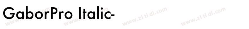 GaborPro Italic字体转换 GaborPro Italic字体转换